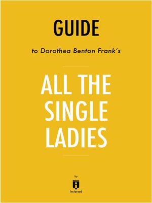 cover image of All the Single Ladies by Dorothea Benton Frank / Summary & Analysis